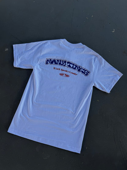 “Work Speaks Louder” (white)